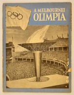 1956 A Melbournei Olimpia, Sok Fotóval Illusztrált újság, Pp.:62, - Ohne Zuordnung
