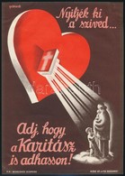 Cca 1935 Gönczi-Gebhardt Tibor (1902 - 1994): 'Nyíljék Ki A Szíved...Adj Hogy A Karitász Is Adhasson!' Villamosplakát, K - Sonstige & Ohne Zuordnung