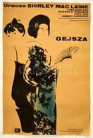 1965 Jacek Neugebauer (1934-): Gejsza. Az én Kis Gésám Cím? Amerikai Film Lengyelországi Plakátja. Shirley MacLaine F?sz - Sonstige & Ohne Zuordnung