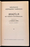 Wolfgang Hoffmann-Harnisch: Brazília. Egy Forróövi Nagybirodalom. Fordította: Dr. Csordás Nóra. Ismeretlen Világok. Bp.  - Ohne Zuordnung
