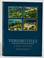 Veresegyház A XXI. Század Küszöbén. Szerk.: Dr. Horváth M. Ferenc, Dr. Kasza Sándor. Veresegyház, 1999, CEBA. Kiadói Kar - Ohne Zuordnung