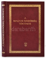 Ernyes Mihály: A Magyar Rend?rség Története. I. Kötet. Budapest, 2002, Belügyminisztérium. Kiadói M?b?r-kötésben, Kiadói - Non Classificati