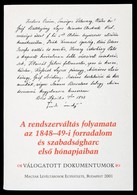 Jároli József (szerk.): A Rendszerváltás Folyamata Az 1848-49-i Forradalom és Szabadságharc Els? Hónapjaiban. Bp., 2001, - Non Classés