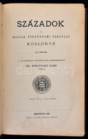 1909 Századok. XLIII. 1909. évfolyam. Szerk.: Dr. Borovszky Samu. A Magyar Történelmi Társulat Közlönye. Bp.,1909, Magya - Unclassified