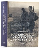 Romsics Ignác: Magyarország Története A XX. Században. Bp., 2001, Osiris. Harmadik, Javított és B?vített Kiadás. Kiadói  - Ohne Zuordnung
