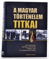 A Magyar Történelem Titkai Bp., 2007. Reader's Digest. Kiváló állapotban. - Ohne Zuordnung