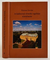 Katona István- Romsics Imre  A Kalocsai érseki Egyház Története 1.
Amely A Mohácsi Vereség El?tti Kalocsai érsekeket öle - Ohne Zuordnung