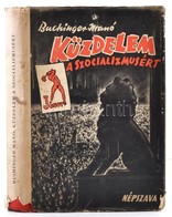 Buchinger Manó (1875-1953): Küzdelem A Szocializmusért. Emlékek és élmények. A Magyar Munkásmozgalom H?skora I. Kötet. A - Ohne Zuordnung