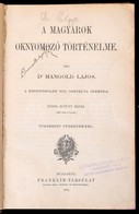 Dr. Mangold Lajos: A Magyarok Oknyomozó Történelme. A Középiskolák VIII. Osztálya Számára. Történeti Térképekkel. Bp., 1 - Ohne Zuordnung