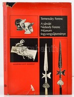 Temesváry Ferenc: A Sárvári Nádasdy Ferenc Múzeum Fegyvergy?jteménye. Bp.,1980, Akadémiai Kiadó. Szövegközti Illusztráci - Non Classés