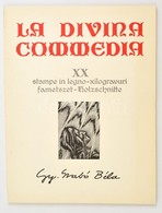 Dante Alighieri: La Divina Commedia. Kolozsvár, 1976, Dacia. Gy. Szabó Béla 20 Db Fametszetével. Papírkötésben, Jó állap - Ohne Zuordnung