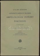 1908 A M. Kir. Központi Sz?lészeti Kísérleti Állomás és Ampelologiai Intézet évkönyve. II. évf. 1907. Szerk.: Csíkmádéfa - Unclassified