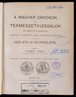 Fehér Ipoly (szerk.): A Magyar Orvosok és Természetvizsgálók 1874. [...] Gy?rött Tartott XVII-ik Nagygy?lésének Történet - Ohne Zuordnung