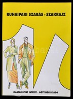 Benk? Istvánné-Hodován József-Kun Andrásné: Ruhaipari Szabás-szakrajz. Bp.,2000, Magyar Divat Intézet Kft.-Göttinger Bt. - Ohne Zuordnung