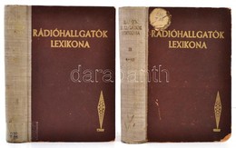 Tiszay Andor - Falk Géza (szerk.): Rádióhallgatók Lexikona I-II. Bp., 1944, Vajda-Wichmann Kiadás. Félvászon Kötés, Kiss - Unclassified