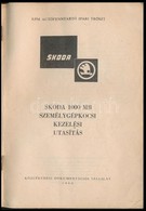 Virágh Iván (szerk.): Skoda 1000 MB Személygépkocsi Kezelési Utasítás. Bp., 1964, Közlekedési Dokumentációs Vállalat. Ki - Non Classificati