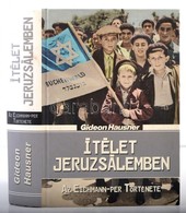 Hausner, Gideon: Ítélet Jeruzsálemben. Az Eichmann-per Története. Bp., 2004, Oliver Games International Könyvkiadó. Kiad - Ohne Zuordnung