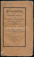 Zeigenossen. Ein Biographisches Magazin Für Die Geschichte Unserer Zeit. Dritten Bandes Zweites Heft. (XVIII.)+Herabgese - Ohne Zuordnung