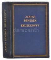 Jancsó Benedek Emlékkönyv. Szerk.: Asztalos Miklós. Bp., 1931, Királyi Magyar Egyetemi Nyomda, 1 T.+413 P. Kiadói Aranyo - Non Classés