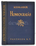 Kozma Andor: Honfoglalás. Történelmi Rege. Bp., 1925, Pantheon. Kiadói Aranyozott Egészvászon-kötés. - Ohne Zuordnung