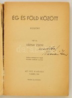 Várnai Zseni: Ég és Föld Között. Bp., 1941, Szerz?i. Sérült Papírkötésben. - Ohne Zuordnung