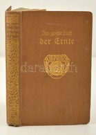 Das Zweite Buch Der Ernte Aus Acht Jahrhunderten Deutscher Lyrik. Szerk.: Vesper, Will. Ebenhausen, 1910, Wilhelm Langew - Ohne Zuordnung