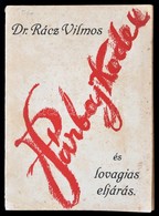 Rácz Vilmos: Párbaj-kodex és Lovagias Eljárás. Bp., [1923], Hornyánszky. Kissé Elváló, Kopott Papírkötésben, Egyébként J - Ohne Zuordnung