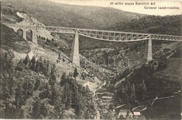 ** T2 Csíkgyimes, Gyimes, Ghimes; Karakkói Vasúti Híd A Gyimesi Vasútvonalon / Railway Bridge, Viaduct - Ohne Zuordnung