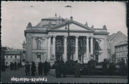 * T2 Nagyvárad, Oradea; Színház / Theater. Photo + 1940 Nagyvárad Visszatért So. Stpl. + 1940 Szatmárnémeti Visszatért S - Ohne Zuordnung