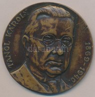 Pátzay Pál (1896-1979) ~1940. 'Tangl Károly' Br Emlékérem (70mm) T:2- K.,ph. - Unclassified