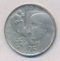 Csehszlovákia 1965. 25K Ag 'Felszabadulás 20. évfordulója' T:1-
Czechoslovakia 1965. 25 Korun Ag '20th Anniversary -
 Cz - Ohne Zuordnung