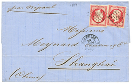 100 "Double Port à 1F60 Pour La CHINE : 1859 80c(n°17)x2 TB Margés Sur Lettre De MARSEILLE Pour SHANGHAI (CHINE). Verso, - 1853-1860 Napoléon III.