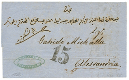 462 1864 "15" Tax Marking (special Type) On Entire Letter From TRIESTE To ALESSANDRIA(EGYPT). Superb. - Levante-Marken