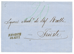 490 "RHODES" : 1868 RHODUS/18.SETT. On Cover To TRIESTE. RARE. Superb. - Eastern Austria