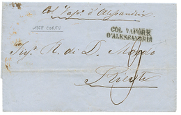 634 CORFU Via ALEXANDRIA(EGYPT) : 1858 COL. VAPORE D' ALESSANDRIA + Tax Marking On Entire Letter Datelined "CORFU" To TR - Ohne Zuordnung