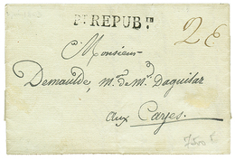 638 HAITI - French REVOLUTION : 1803 Pt. REPUBin On Entire Letter To CAYES. Under The Administration Of General Leclerc  - Haiti