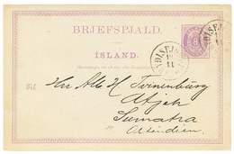 639 ICELAND To SUMATRA : 1893 ISLAND P./Stat 8a Canc. SEYDISFJÖRDUR To SUMATRA (NETHERLAND INDIES). Very Rare Destinatio - Altri & Non Classificati