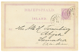 639 ICELAND To SUMATRA : 1893 ISLAND P./Stat 8a Canc. SEYDISFJÖRDUR To SUMATRA (NETHERLAND INDIES). Very Rare Destinatio - Sonstige & Ohne Zuordnung