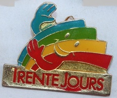 JOURNAL - ZEITUNG - NEWSPAPER - TRENTE JOURS - ARC EN CIEL - RAINBOW -                           (ROSE) - Médias