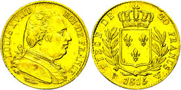 1465 20 Francs, Gold, 1815, Louis XVIII., W (Lille), Fb. 528, Kl. Rf., Ss-vz.  Ss-vz - Autres & Non Classés