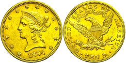 2004 10 Dollars, Gold, 1894, Liberty Head, Philadelphia, Fb. 158, Kl. Rf., Kratzer, Ss  Ss - Other & Unclassified