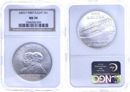 2045 1 Dollar, 2003, P, First Flight, In Slab Der NGC Mit Der Bewertung MS70, First Strike. - Other & Unclassified