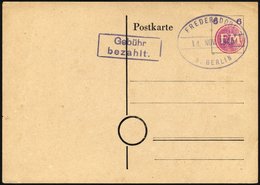 FREDERSDORF PA 02b BRIEF, 1945, Ganzsachenkarte 6 Pf. (FM Rosa Und Wertziffer Violett), Blanko Gestempelt, Pracht, R!, F - Privatpost