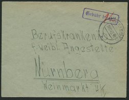 ALL. BES. GEBÜHR BEZAHLT FURTH I WALD, 13.12.45, Violetter R1 Gebühr Bezahlt, Prachtbrief - Sonstige & Ohne Zuordnung