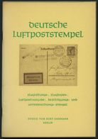 PHIL. LITERATUR Deutsche Luftpoststempel - Flugleitungs-, Flughafen-, Luftpostaufgabe-, Bestätigungs- Und Unterbrechungs - Filatelie En Postgeschiedenis