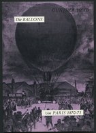 PHIL. LITERATUR Die Ballons Von Paris 1870-71, 1970, Gunther Heyd, 55 Seiten, Mit Einigen Abbildungen - Philately And Postal History