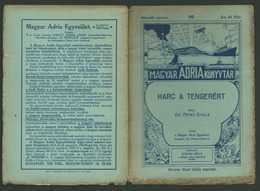 91937 Dr. Princz Gyula: Harc A Tengerért. Magyar Adria Könyvtár. Bp., 1915.  /  Dr. Gyula Princz: Battle For The Sea. Hu - Livres Anciens