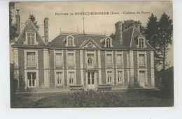 BOURGTHEROULDE (environs) - Château Du BUVEY - Bourgtheroulde