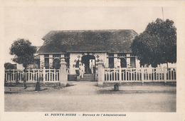 POINTE NOIRE - N° 43 - BUREAUX DE L'ADMINISTRATION - Pointe-Noire