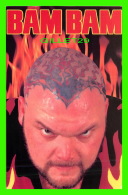 SPORTS, LUTTE - BAM BAM BIGELOW - 1988 TITANSPORTS INC - - Lutte